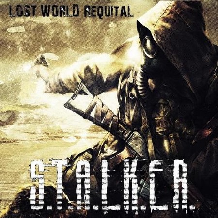 S.T.A.L.K.E.R. Lost World Requital / С.Т.А.Л.К.Е.Р. Затерянный Мир 2